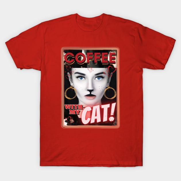 Coffee With My Cat T-Shirt by Persius Vagg